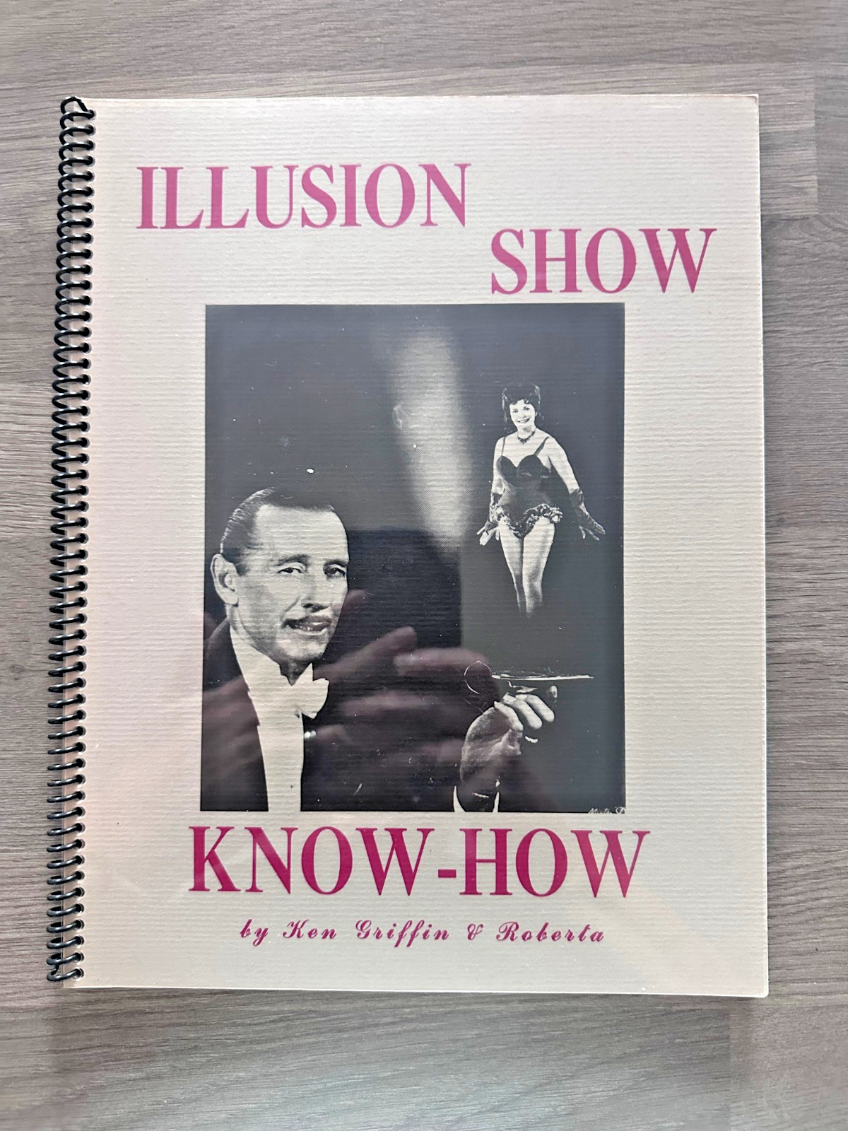 ILLUSION SHOW KNOW HOW Ken Griffin & Roberta 1991 magic instruction magician