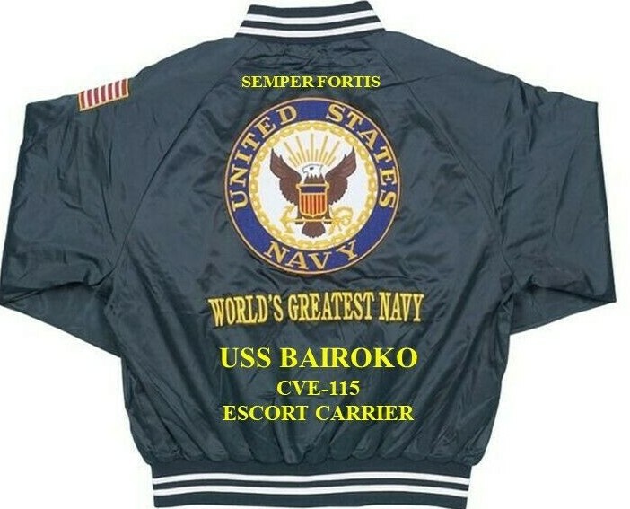 USS BAIROKO CVE-115 ESCORT CARRIER EMBROIDERED SATIN JACKET (BACK ONLY)