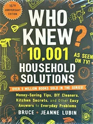 Who Knew? 10,001 Household Solutions: Money-Saving Tips, DIY Cleaners, Ki - GOOD
