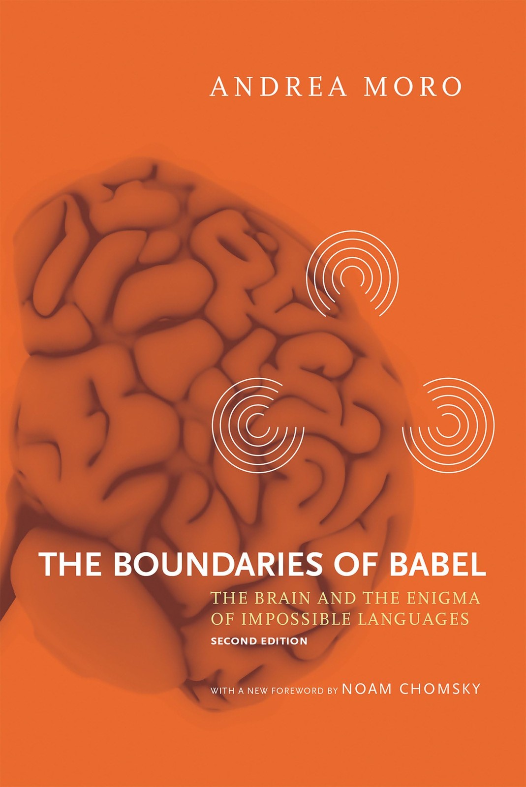 The Boundaries of Babel, second edition: The Brain and the Enigma of Impossible