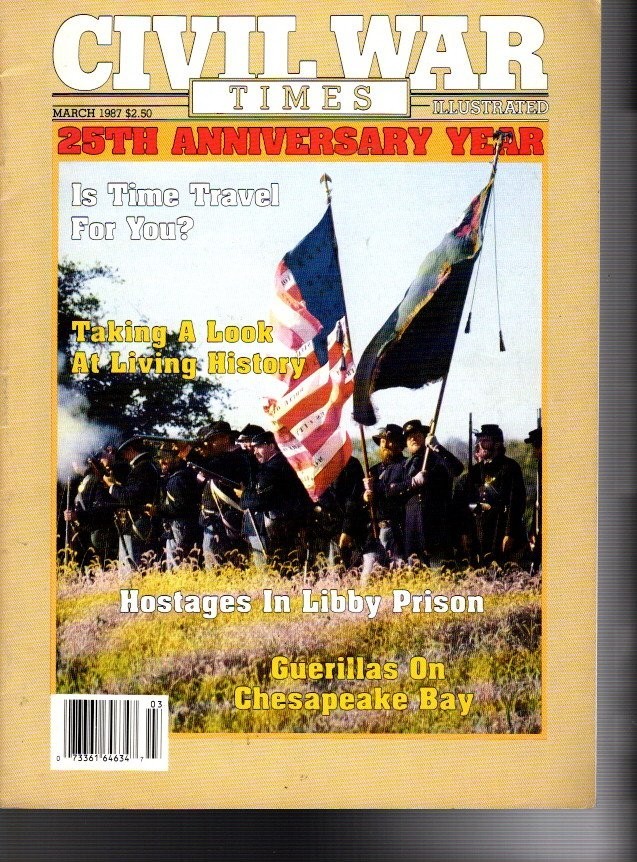 CIVIL WAR TIMES MAGAZINE--Taking a Look at Living History--FREE SHIP