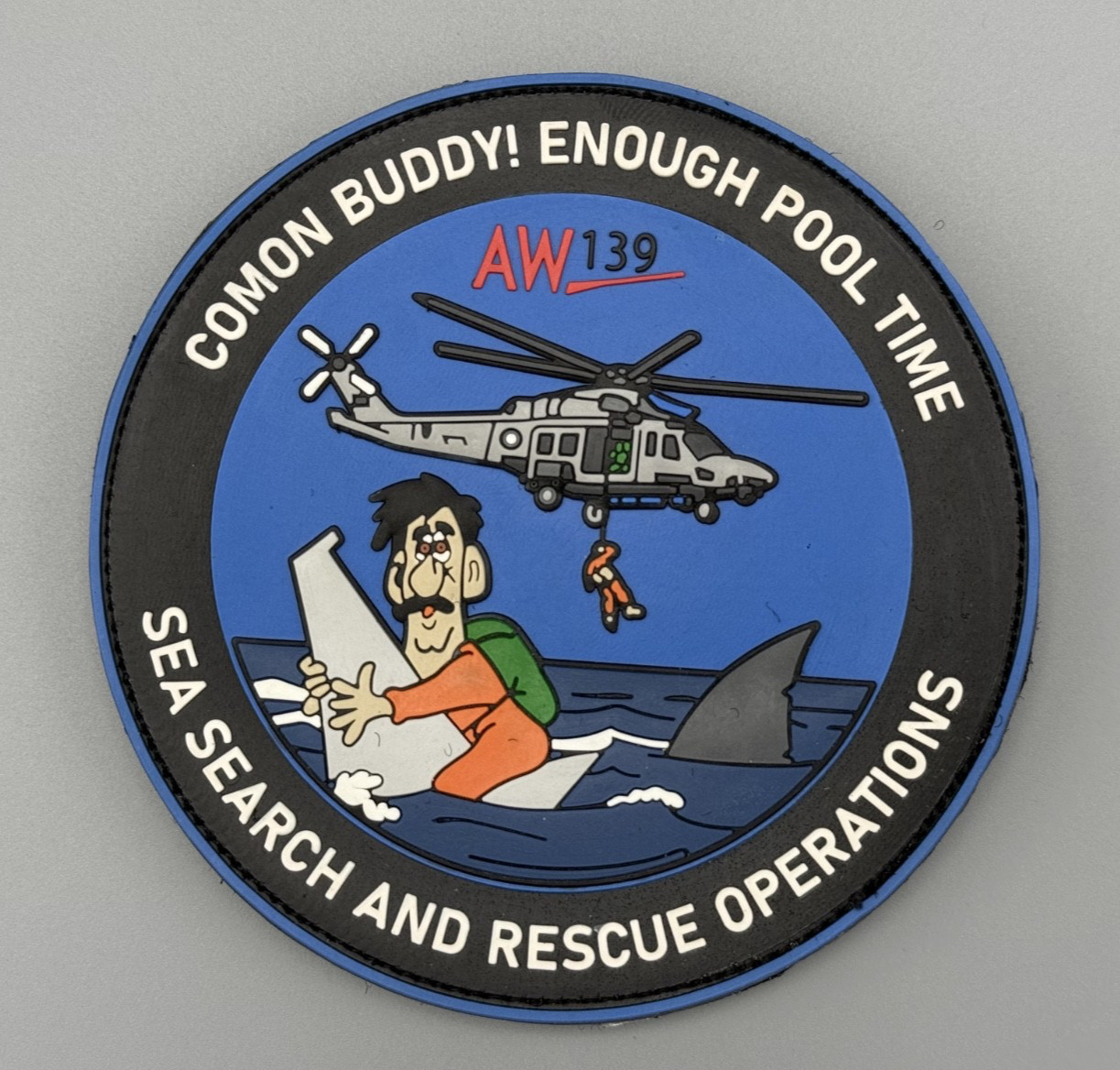 Special Sea Search & Rescue Operations Patch Comon Buddy! Enough Pool Time AW139