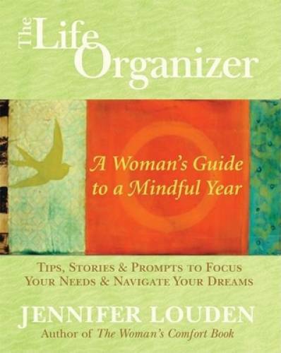 The Life Organizer: A Woman's Guide to a Mindful Year - Hardcover - GOOD