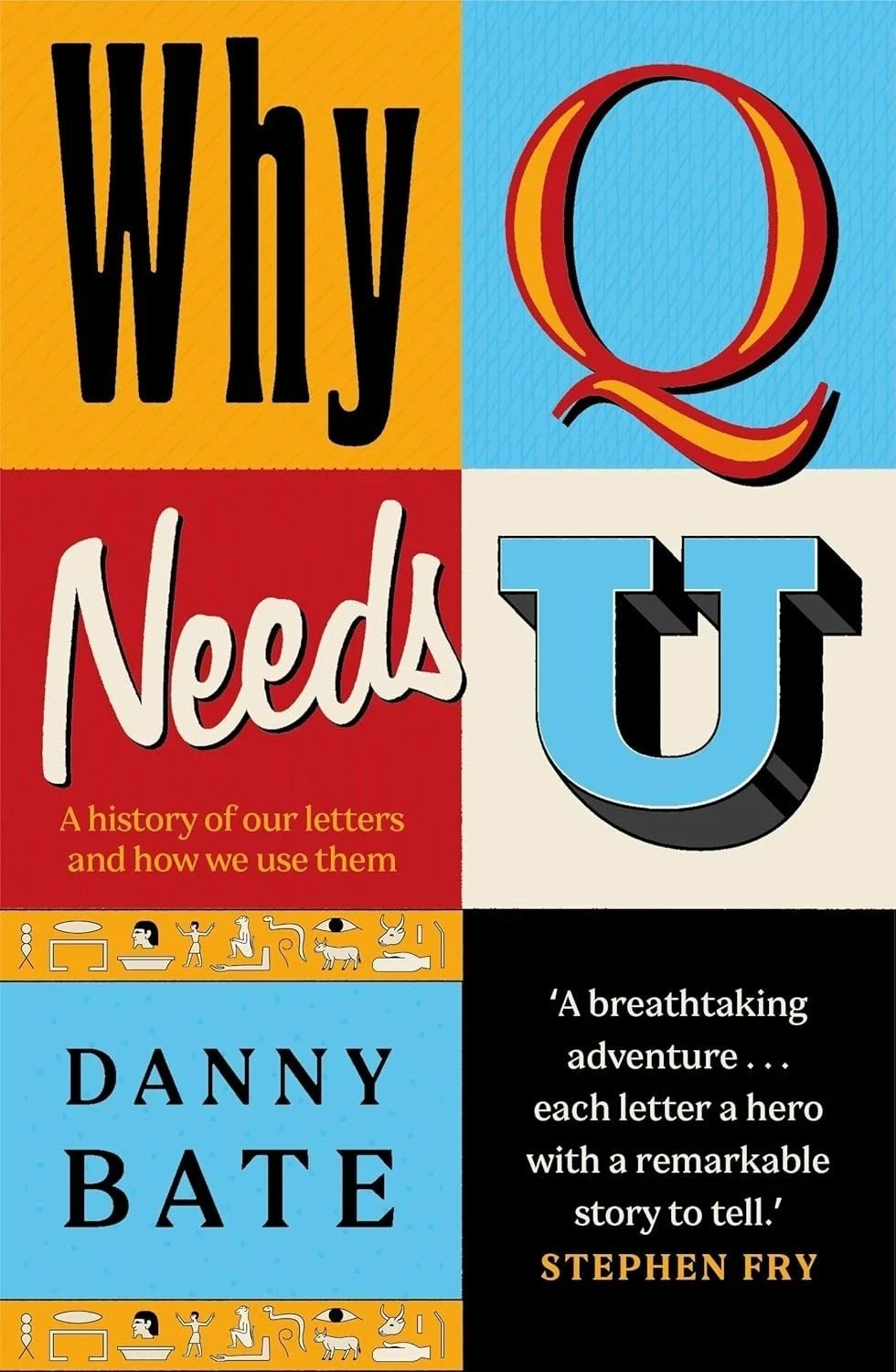 Why Q Needs U by Danny Bate  Paperback Brand New Book English