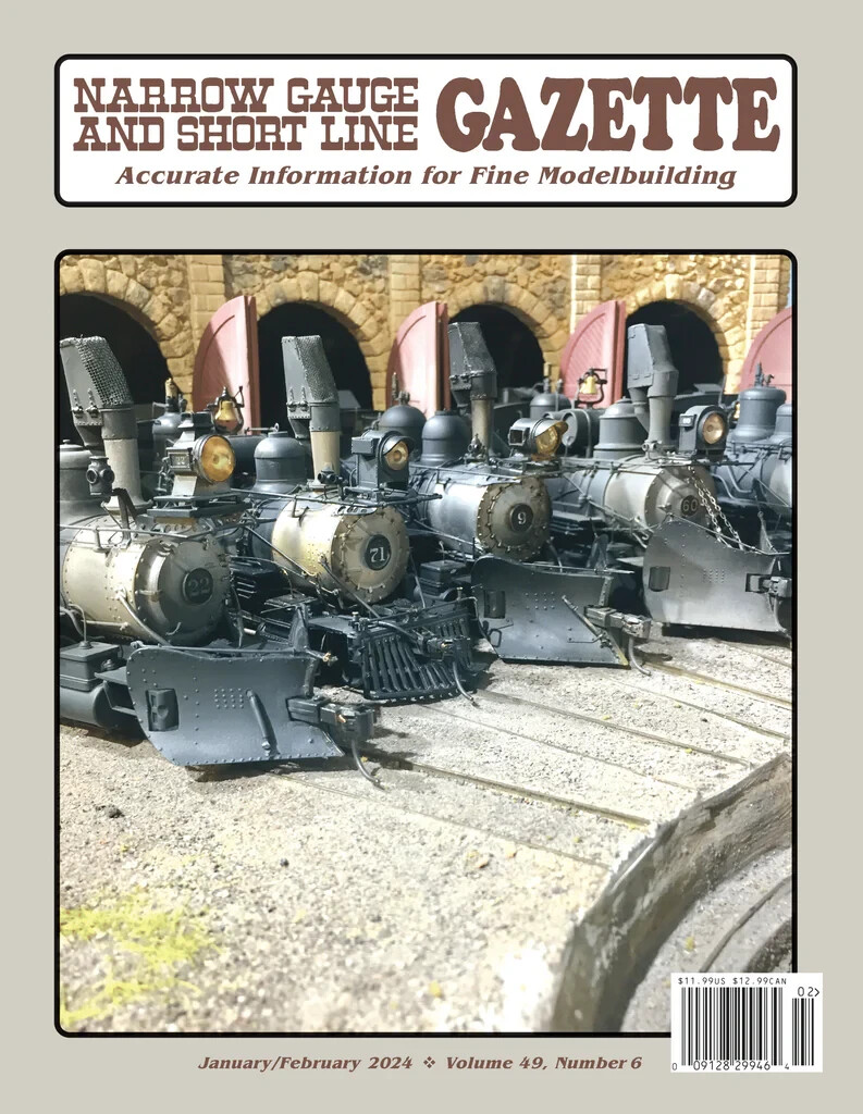 Narrow Gauge and Short Line GAZETTE: January-February, 2024 - (BRAND NEW issue)