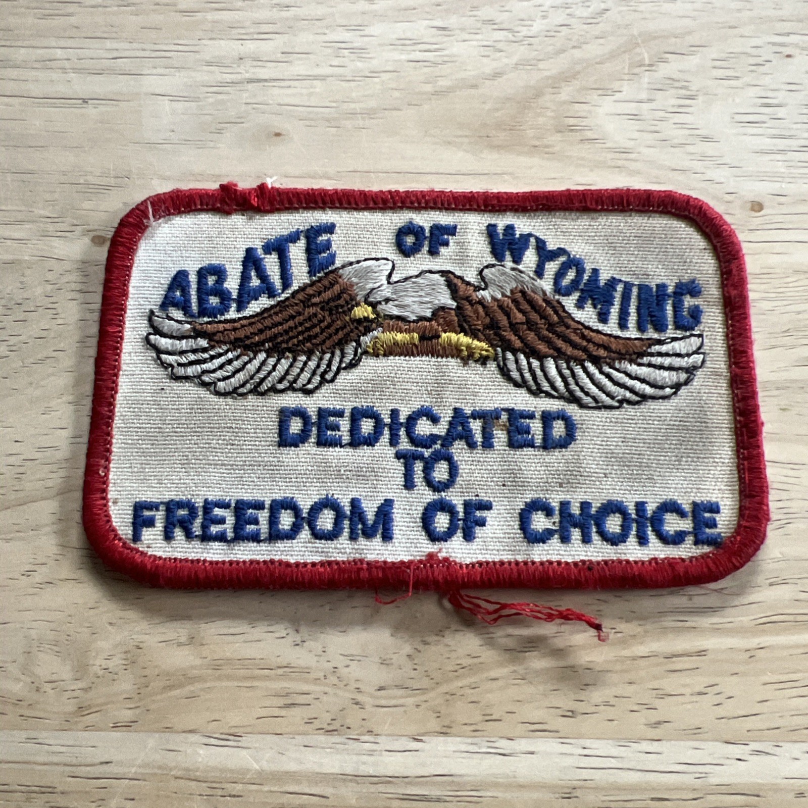 VTG Abate If Wyoming Dedicated To Freedom Of Choice Patch