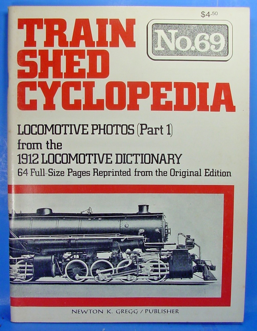 TRAIN SHED CYCLOPEDIA #69 LOCOMOTIVE PHOTOS FROM THE 1921 LOCOMOTIVE DICTIONARY