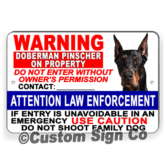 Law Enforcement Do Not Shoot Family Dog Sign Metal / Magnetic / Decal Doberman
