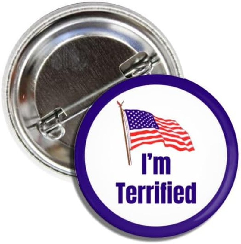 I'M Terrified American Flag Political Awareness Button Pin, 1.5 Inches, anti Tru