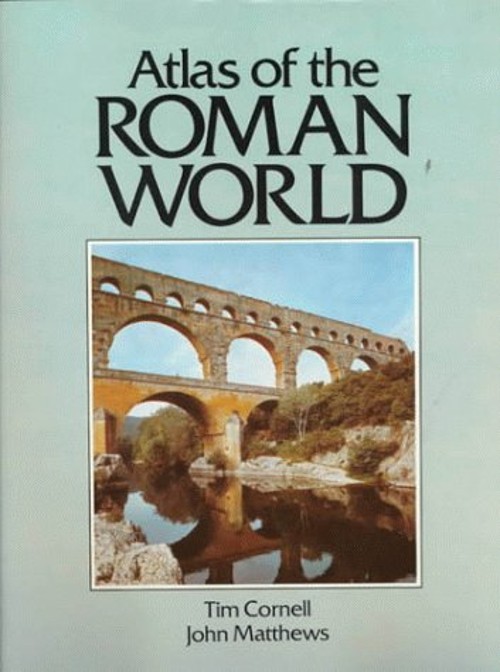 Atlas of the Roman World Hardcover Tim, Matthews, John R. Cornell