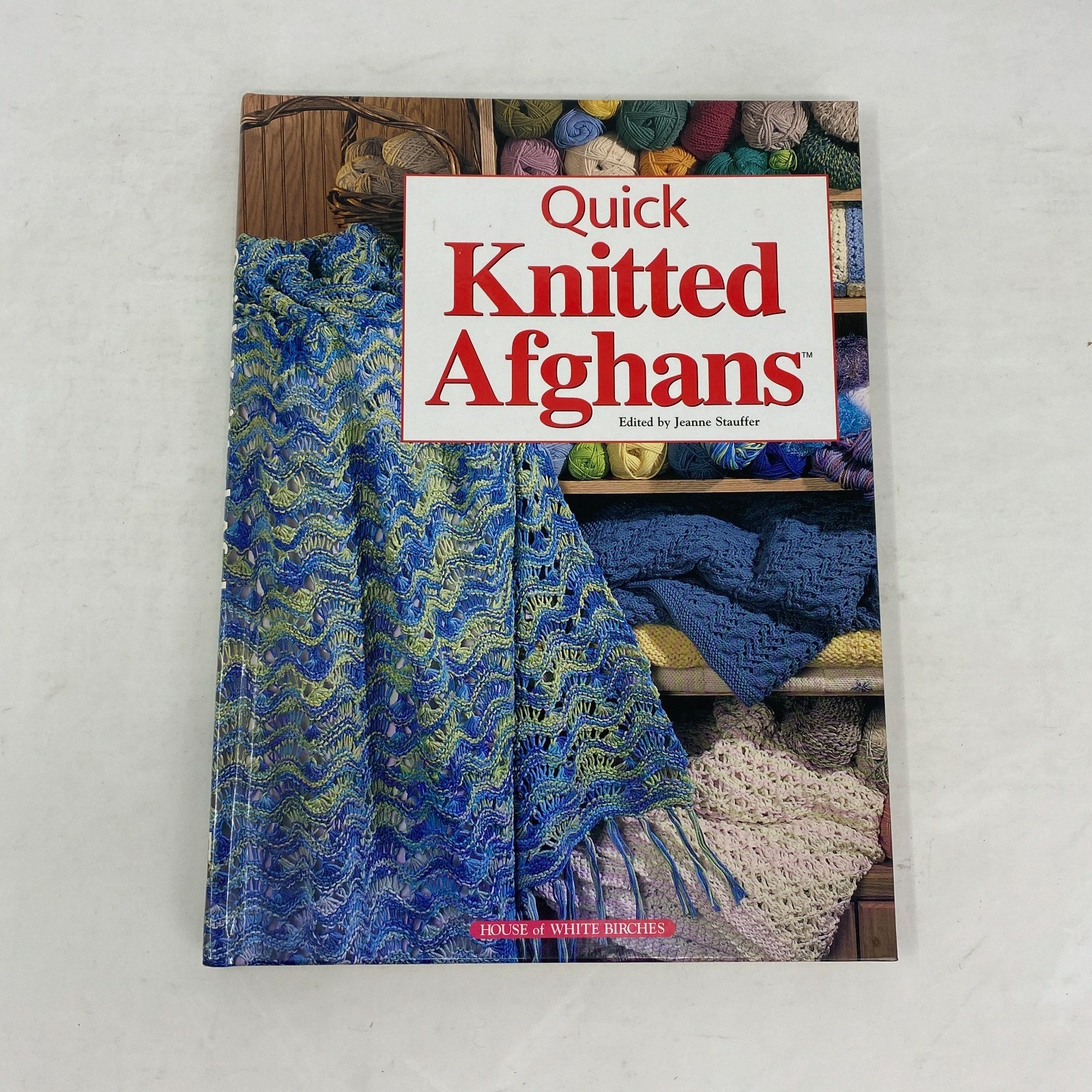 QUICK KNITTED AFGHANS House White Birches  40+ Designs Hardcover