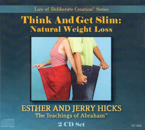 Abraham-Hicks Esther 2 CD - Think and Get Slim: Natural Weight Loss Diet - NEW