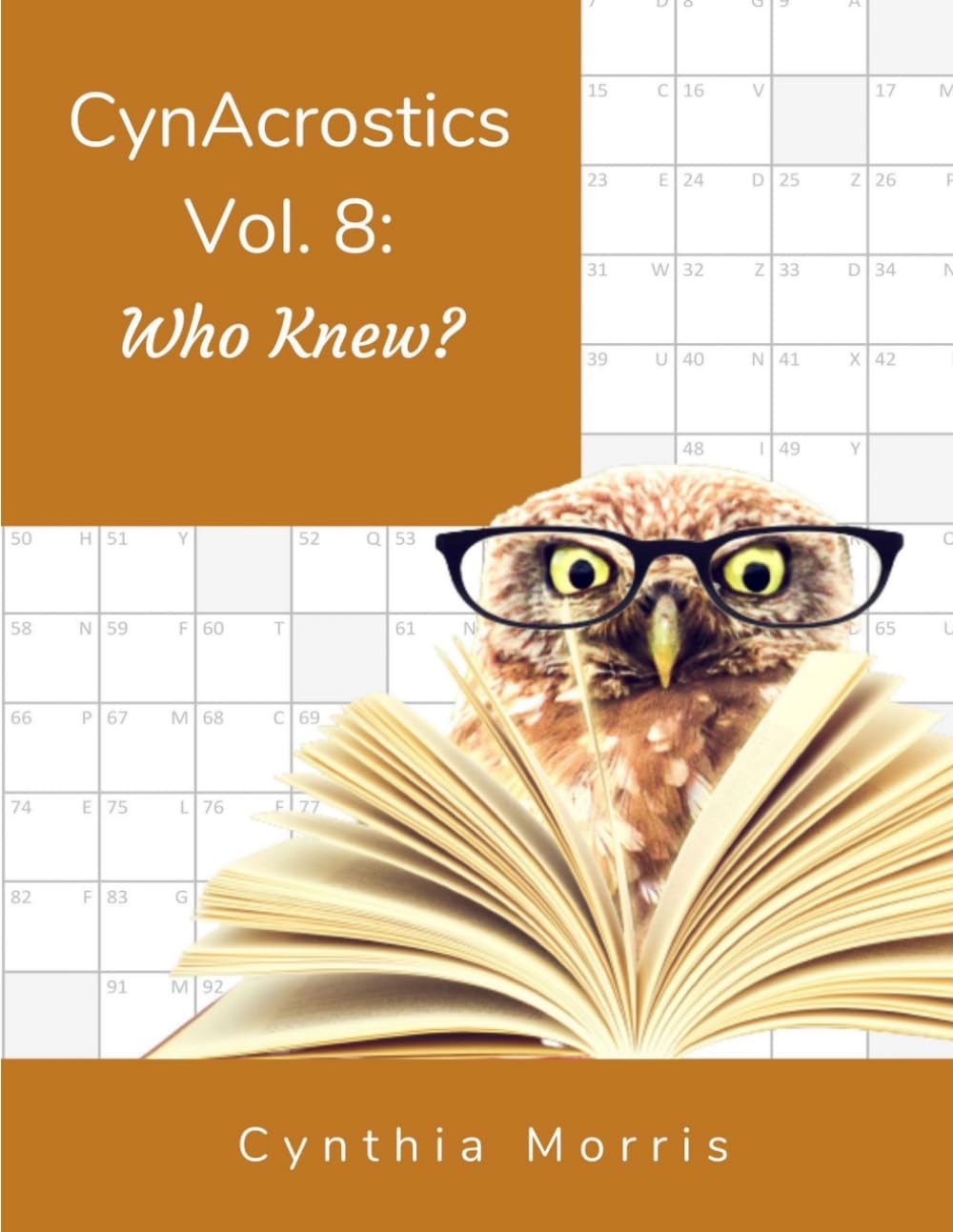 CynAcrostics Volume 8: Who Knew?