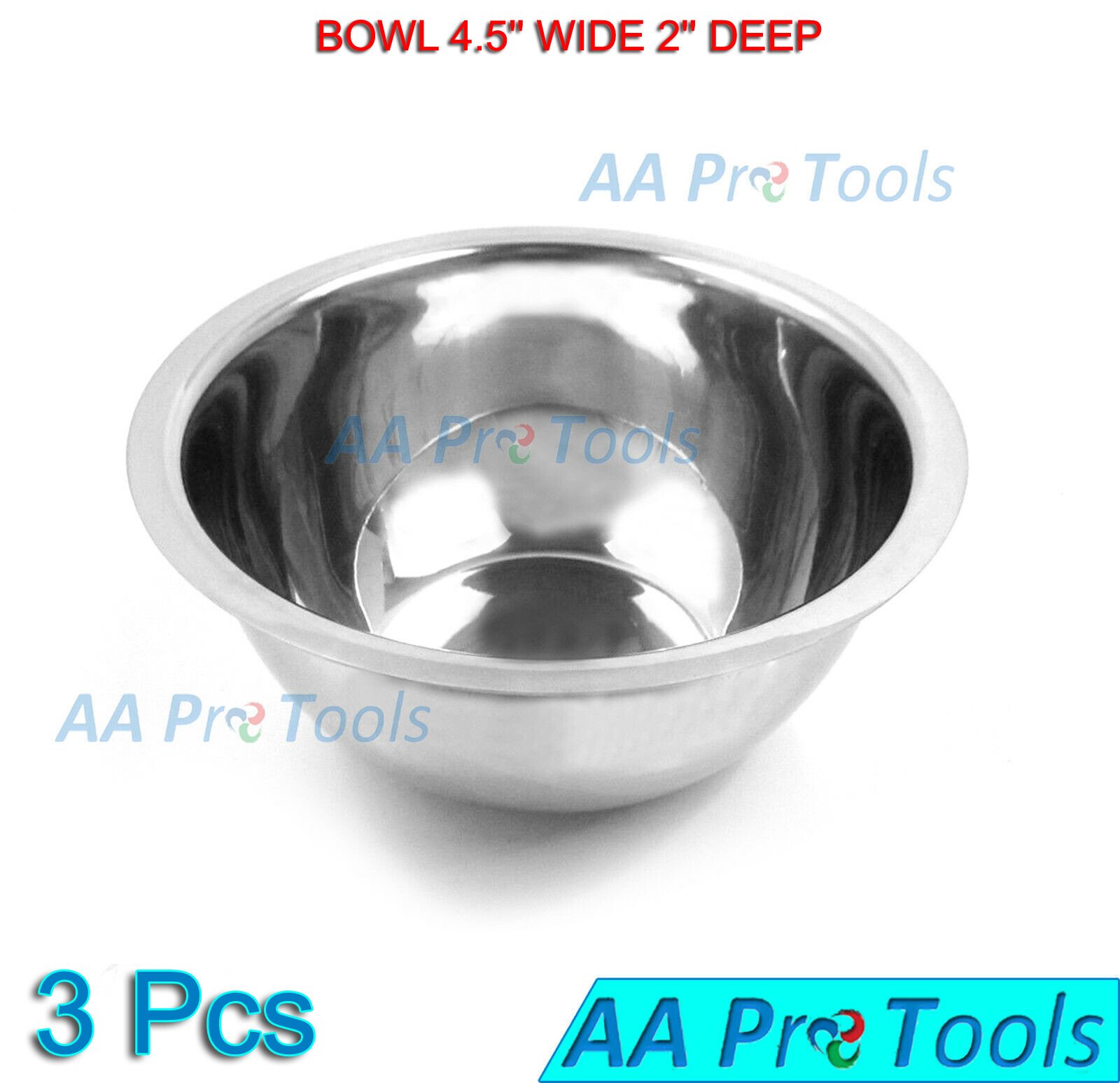 3 BOWL OF SURGICAL 4.5'' WIDE 2'' DEEP MEDICAL Mixing stainless steel instrument