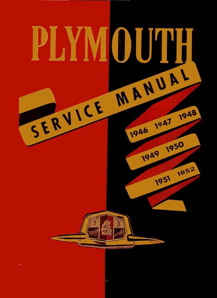 1946-1952 Plymouth ALL MODELS BEST FOR -52 Factory Shop Service Manual
