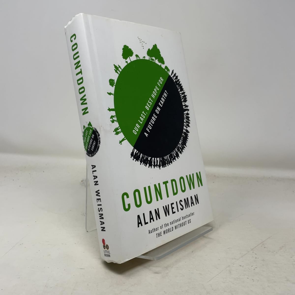 Countdown: Our Last, Best Hope for a Future on Earth? Alan Weisman Book