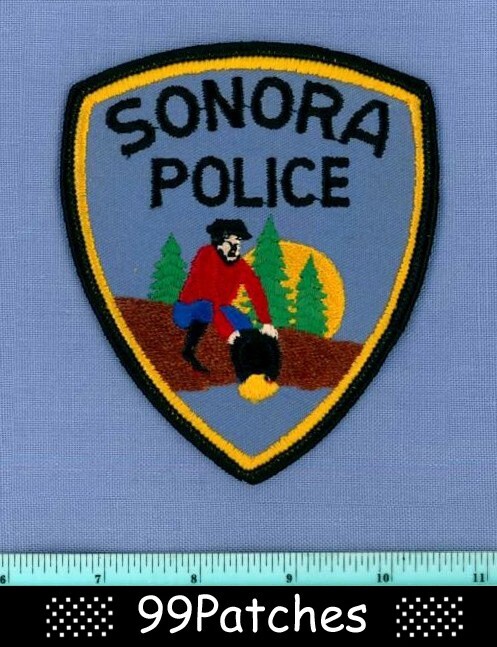 SONORA CALIFORNIA Police Shoulder Patch OLD MINER PANNING GOLD 1B