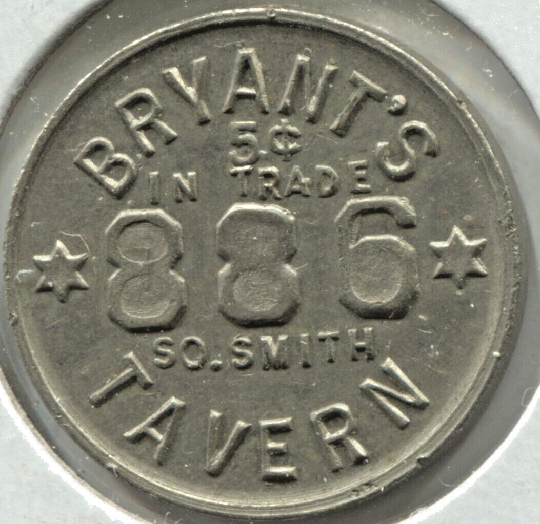 BRYANT'S TAVERN - GFT 5¢ IN TRADE - 886 - WEST ST. PAUL, MN - WM - Lot # EC 6470