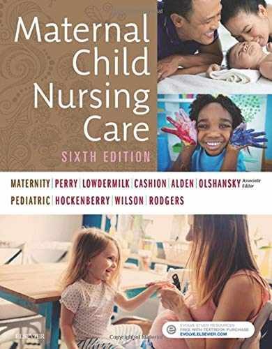 Maternal Child Nursing Care - Paperback, by Perry RN PhD FAAN - Very Good