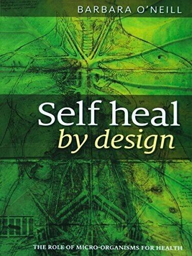 New Barbara O'Neill Self Heal By Design Book Worldwide USA STOCK FREE SHIPPING