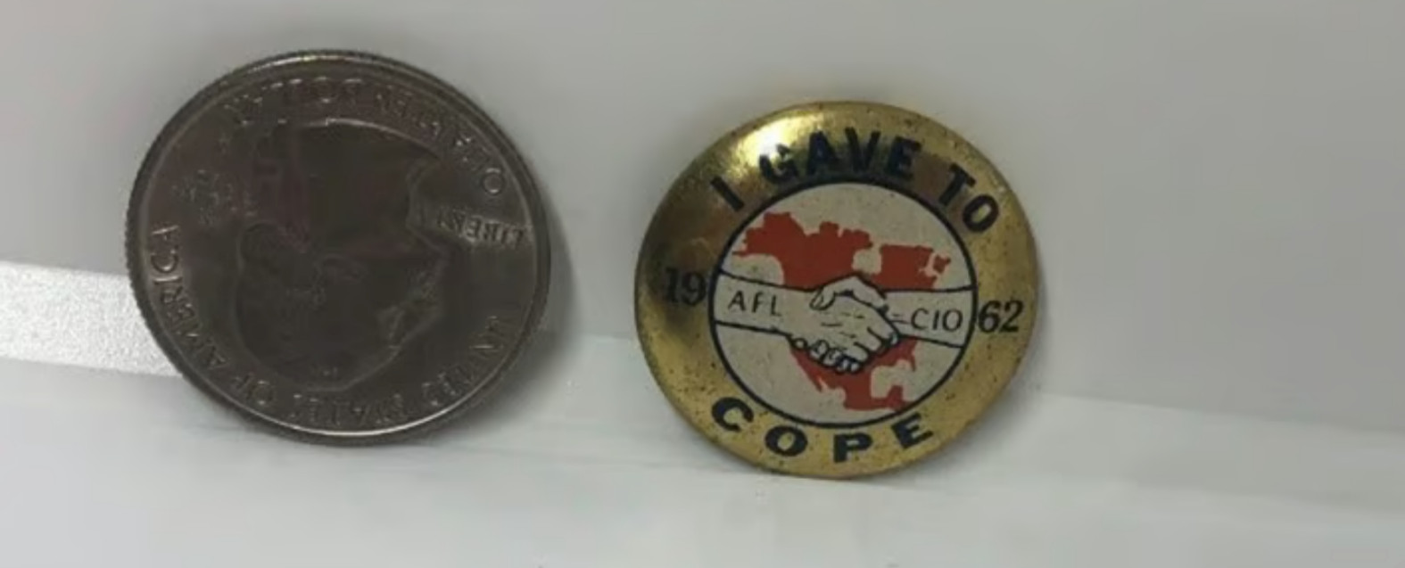 1962 AFL CIO I Gave To Cope Button Pin