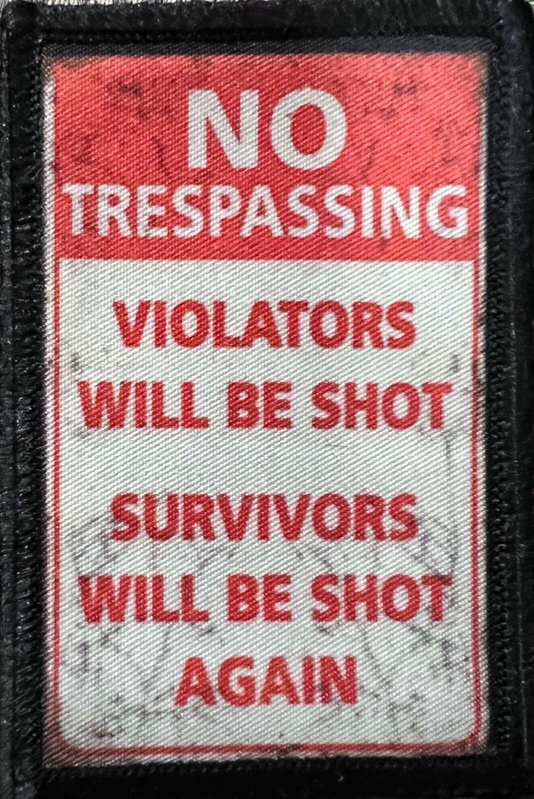 No Trespassing Violators Will Be Shot Morale Patch Tactical Military USA