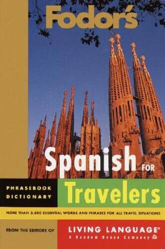 Fodor's Spanish for Travelers (Phrase Book) (Fodor's Languages for Tra - GOOD