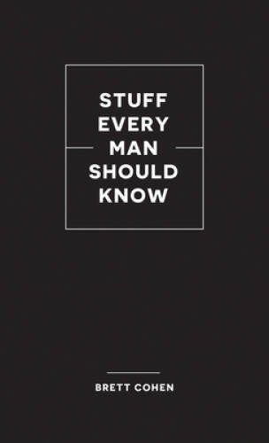 Stuff Every Man Should Know (Stuff You Should Know) - Hardcover - GOOD