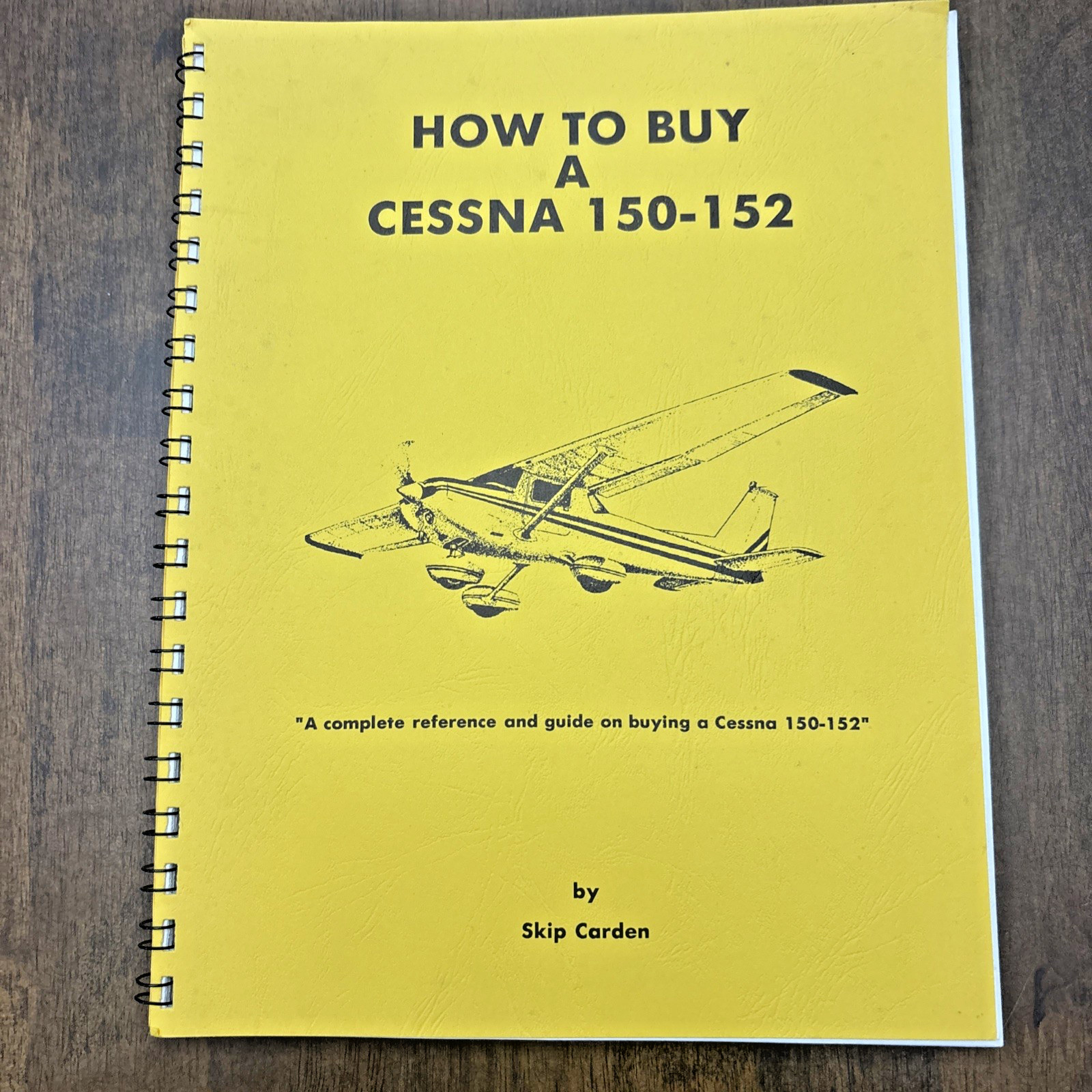 How to Buy a Cessna 150-152 Airplane Reference Guide Book 1993 Skip Carden