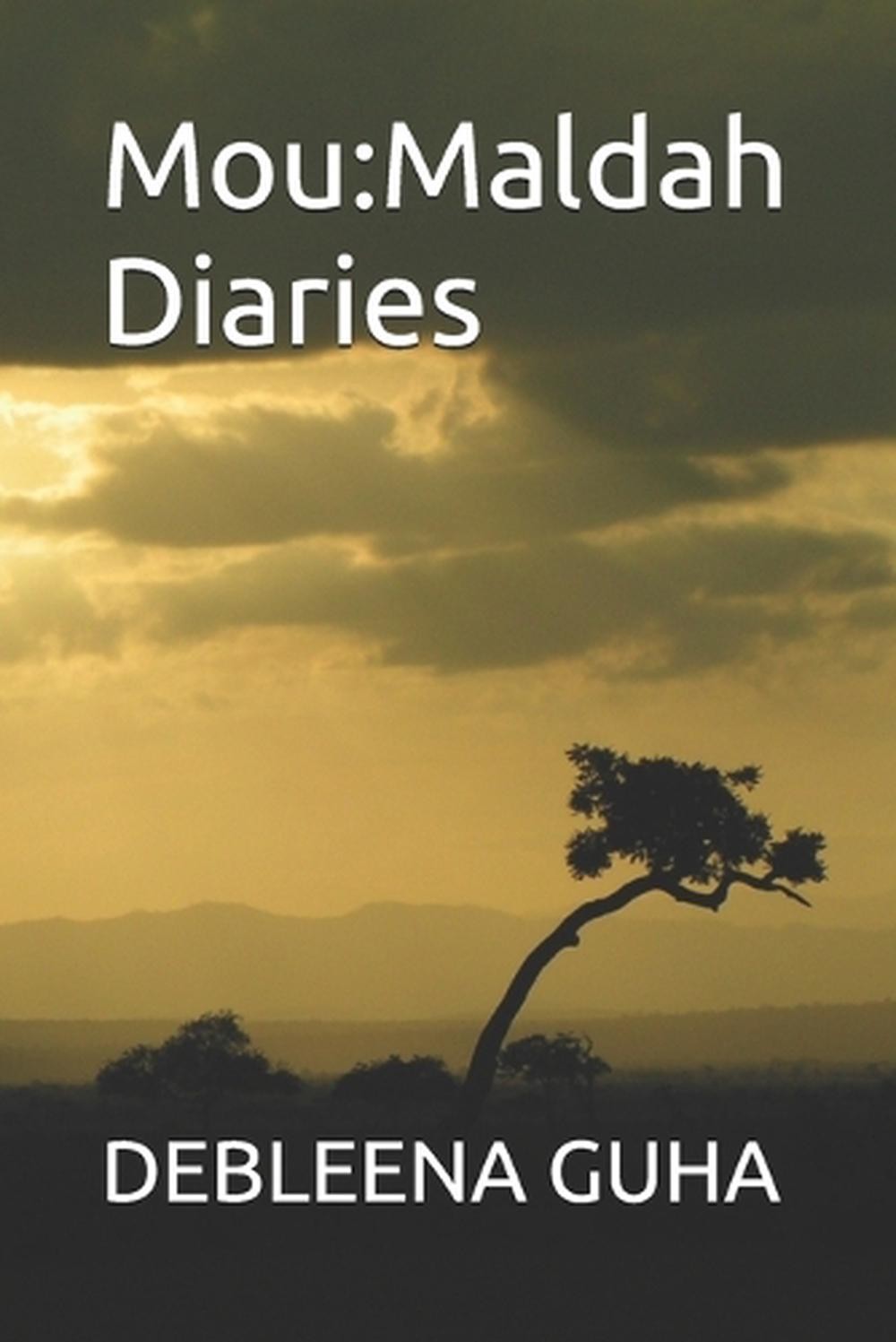 Mou: Maldah Diaries by Debleena Guha Paperback Book