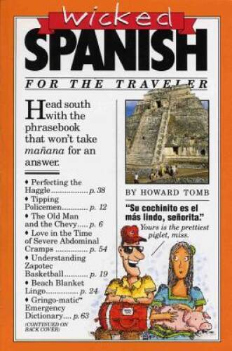 Wicked Spanish - Paperback By Tomb, Howard - GOOD
