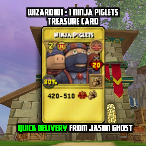 Wizard101 - 1 Ninja Piglets Treasure Card - ✅Quick Delivery from Jason Ghost