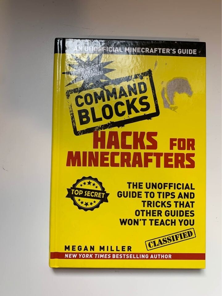Command Blocks Hacks for Minecrafters book hardcover