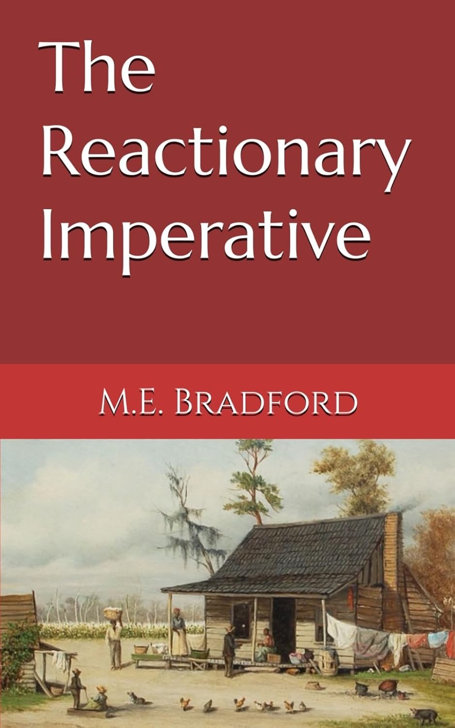 The Reactionary Imperative