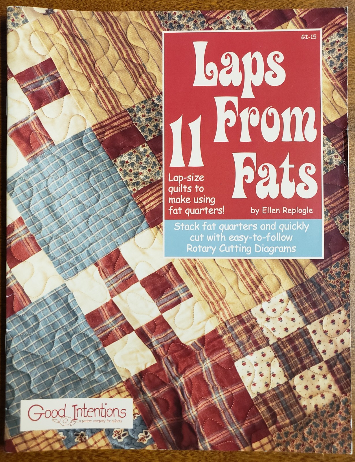 Laps From Fats : 11 Lap-size quilts to make using fat quarters! Ellen Replogle