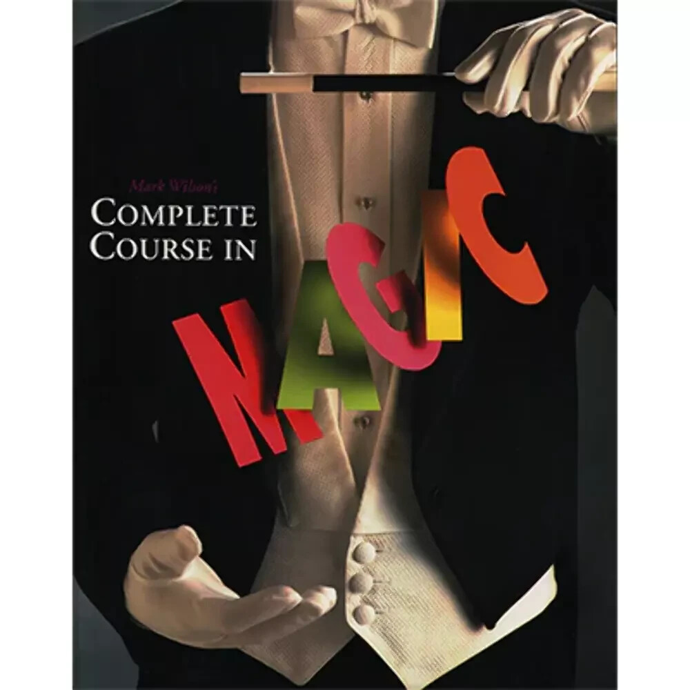 Mark Wilson's Complete Course in Magic - Book