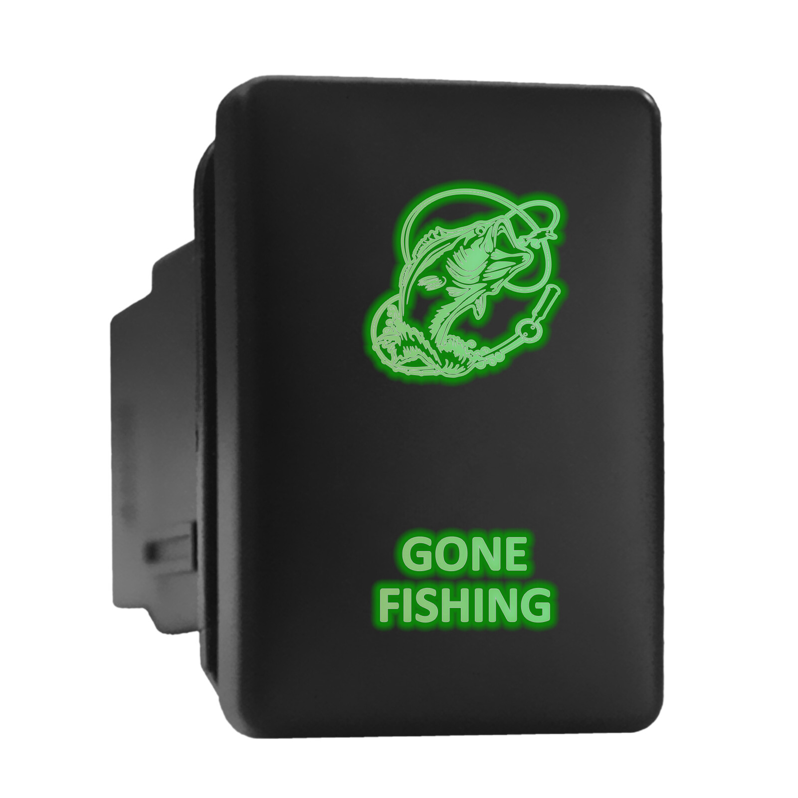 GONE FISHING - Green Backlit Push In Switch 1.28"x 0.87" (Fit: Toyota)