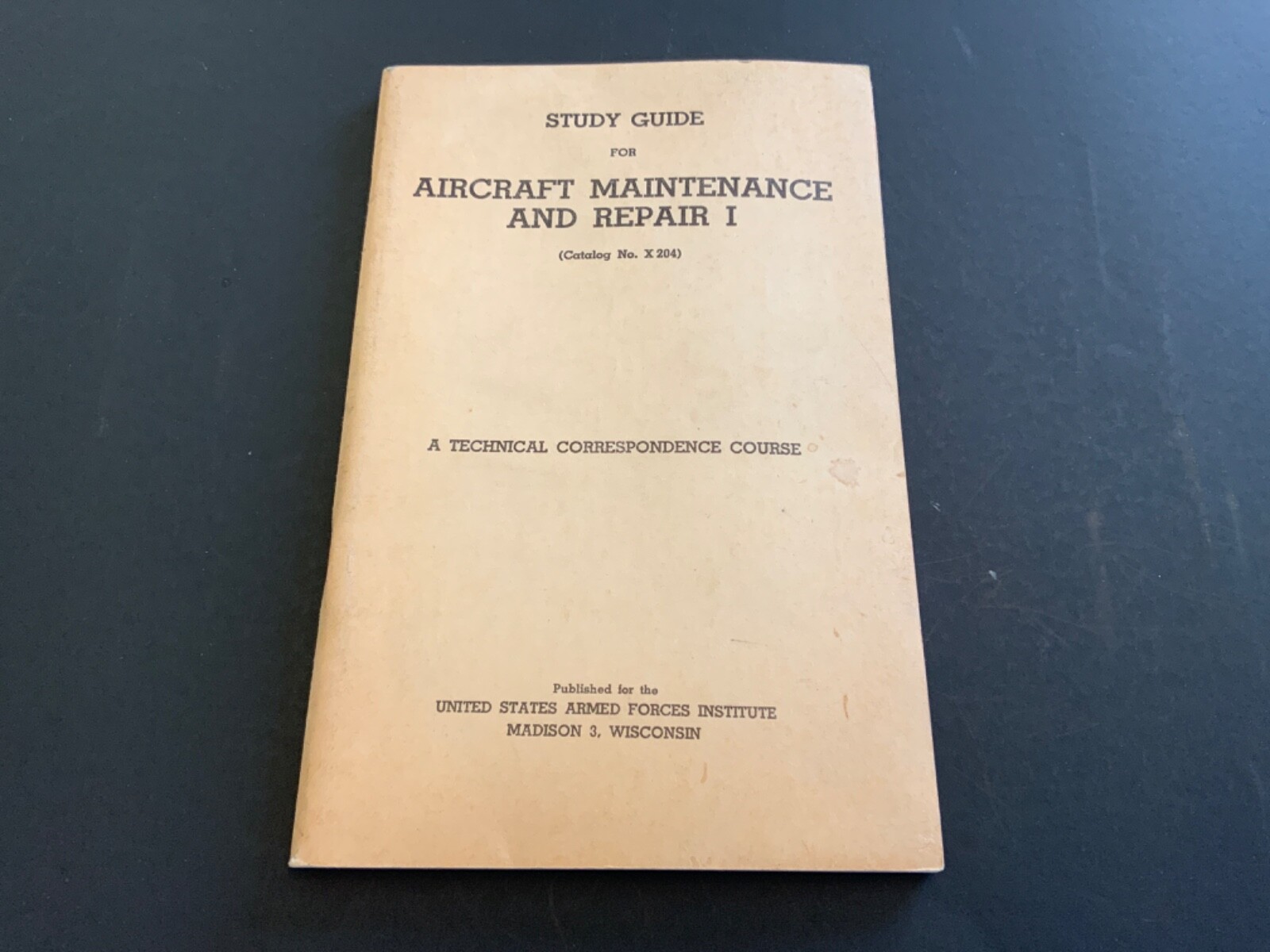1950 Study Guide For AIRCRAFT MAINTENANCE AND REPAIR I (Catalog X204) + Info.