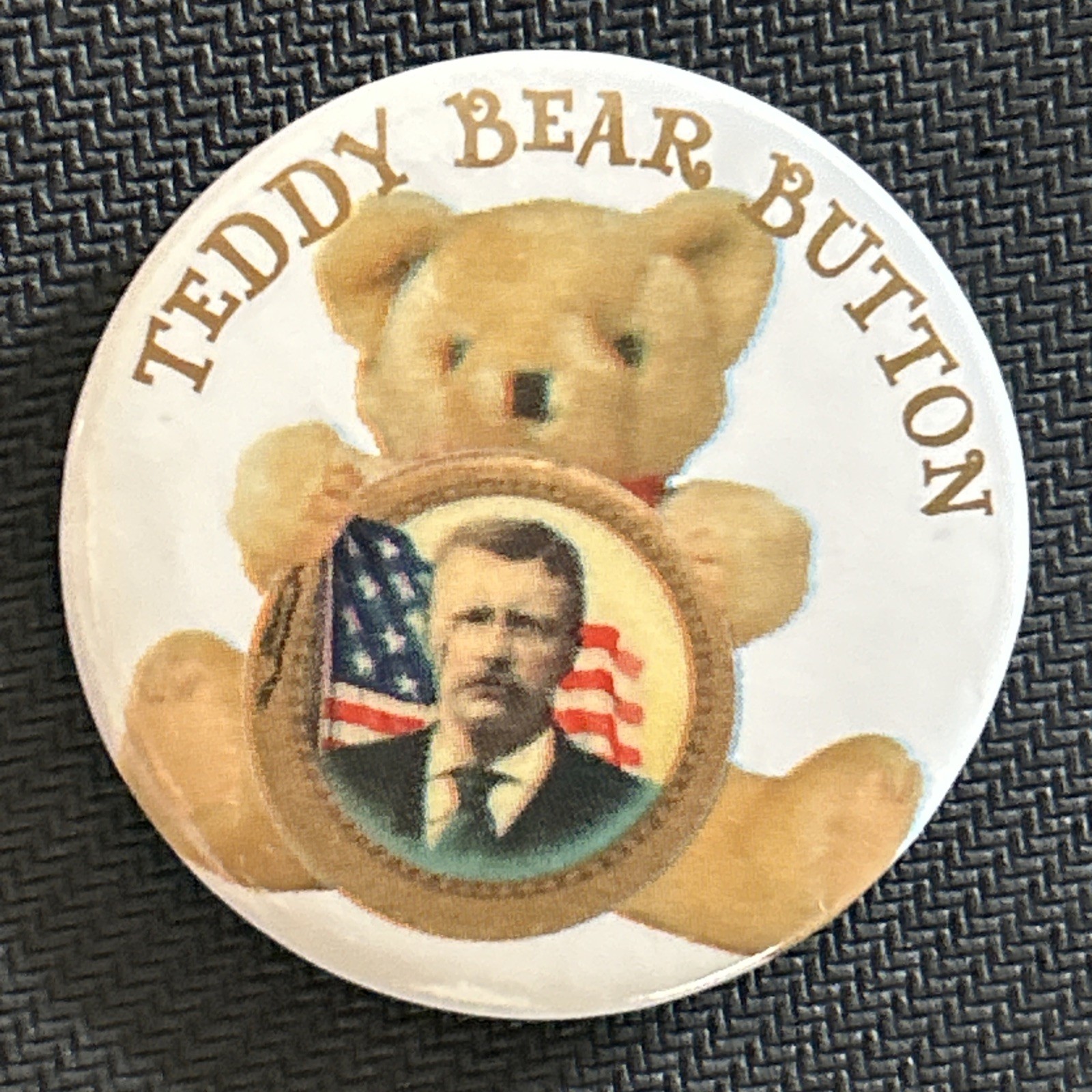 TEDDY BEAR BUTTON 1 3/4” pinback button pin