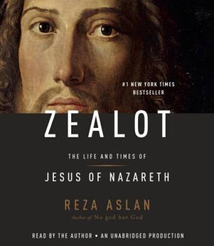 Zealot: The Life and Times of Jesus of Nazareth - Audio CD By Aslan, Reza - GOOD