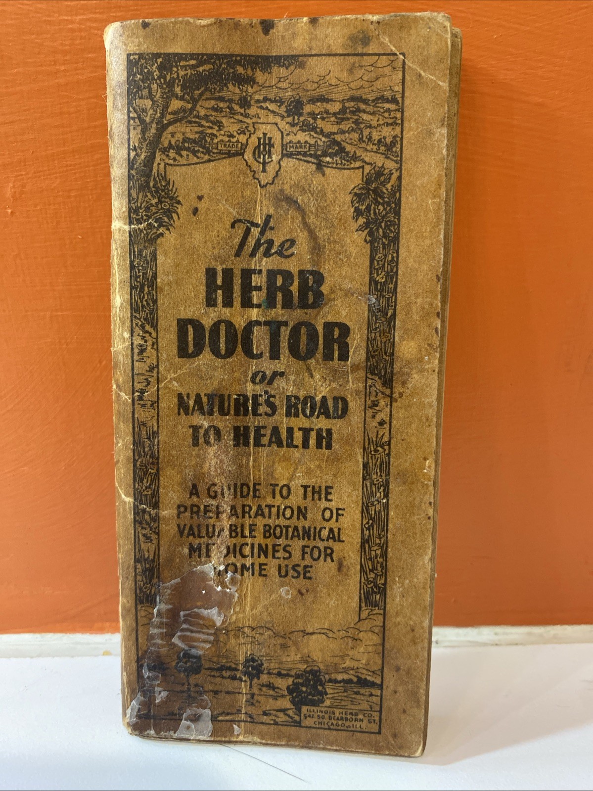 The Herb Doctor or Nature's Road to Health; Illinois Herb Company 1930's