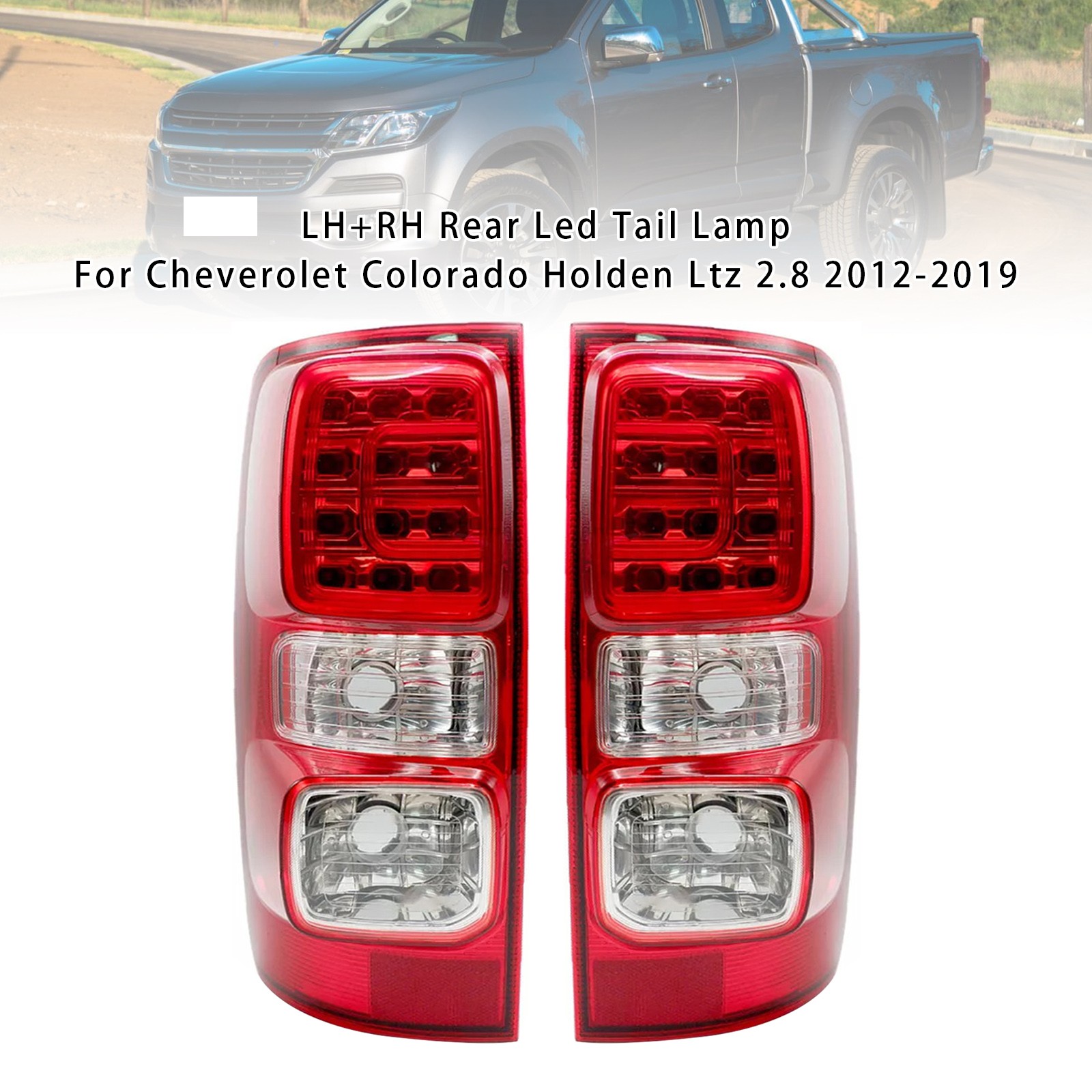 LH+RH Rear Led Tail Lamp For Cheverolet Colorado Holden Ltz 2.8 2012-2019#
