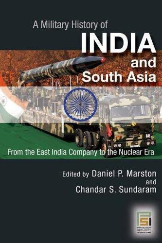 A Military History of India and South Asia: From the East India Company to the N