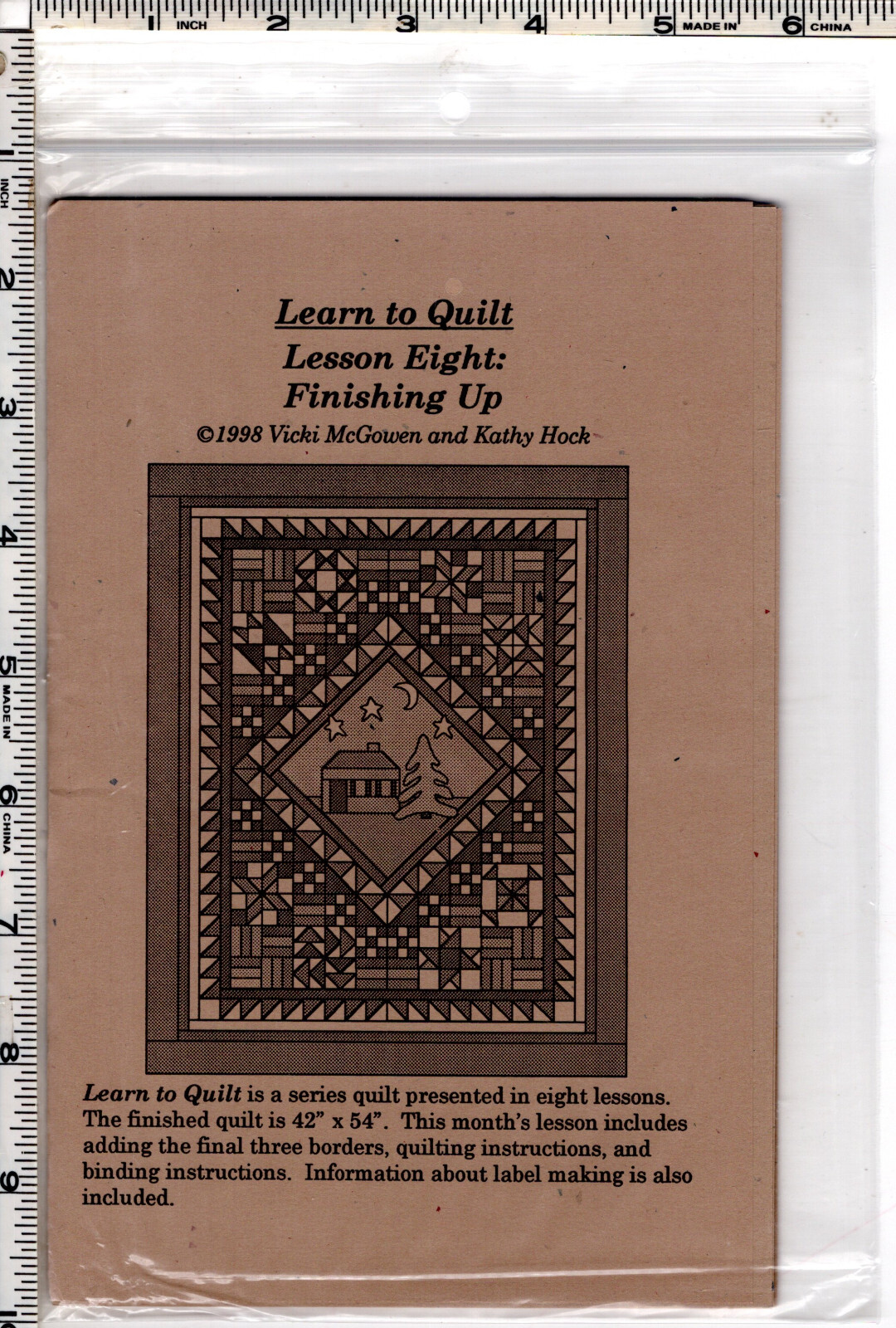 Learn to Quilt ©1998 Quakertown Quilts Lesson Eight: Finishing Up Pattern Pack
