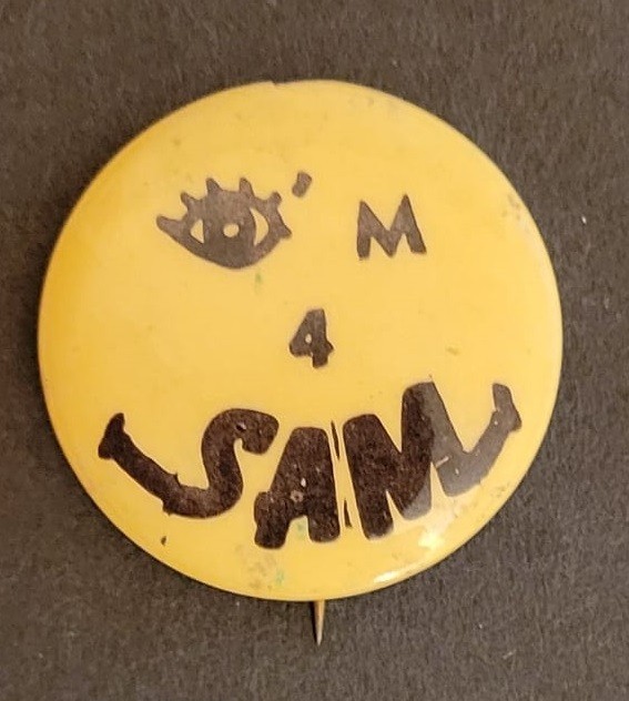 I'm For Sam. I'm 4 Sam. Elections Political Politics Smiley Pinback Button 1.5"