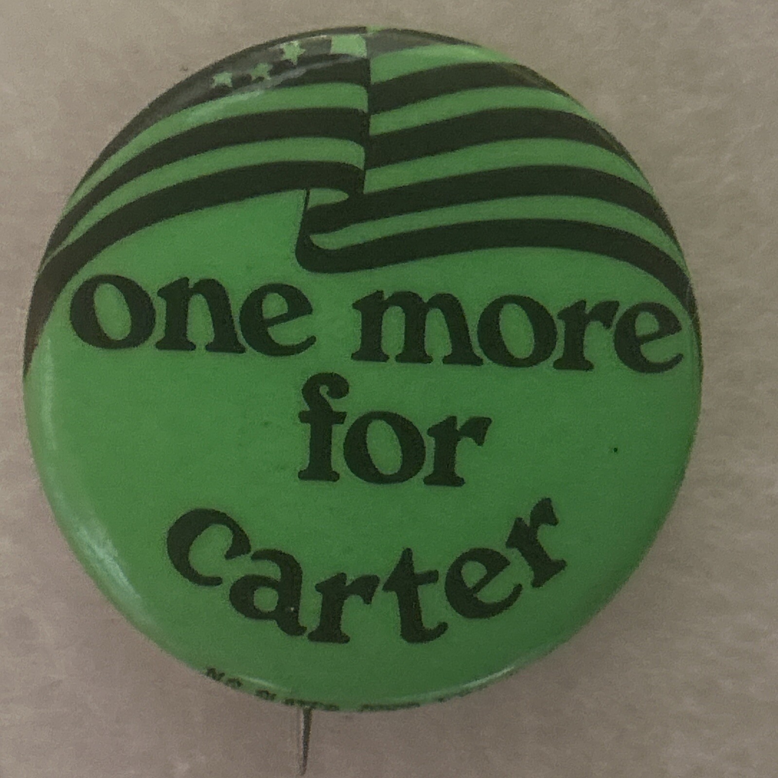 one more for carter  1 3/4” pinback button pin