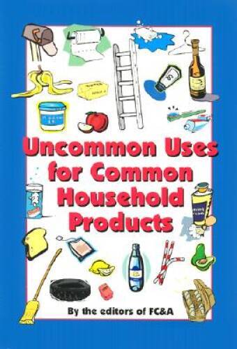 Uncommon Uses for Common Household Products - Paperback - GOOD
