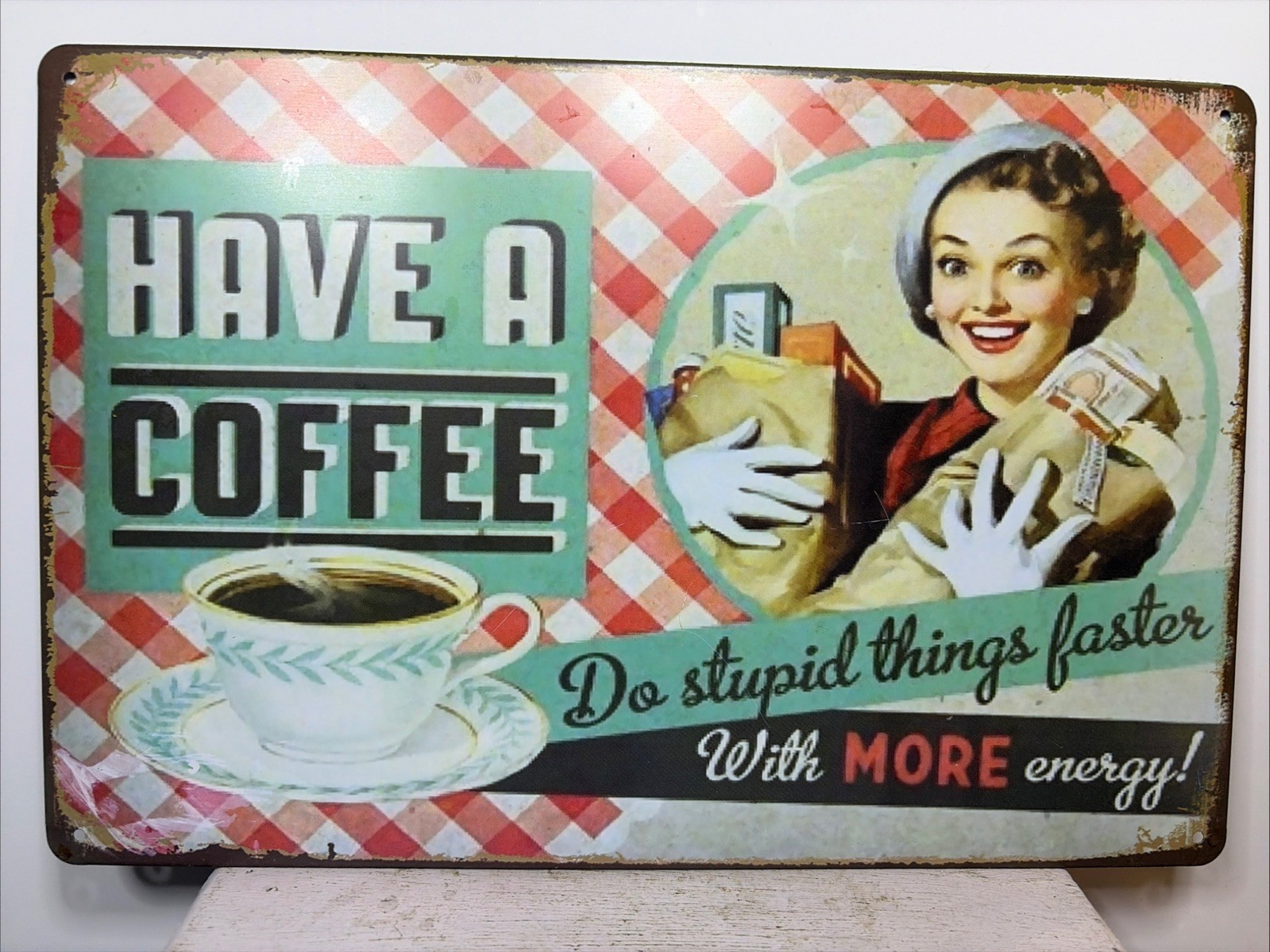 Have a Coffee, Do Stupid Things Faster Cafe Kitchen Vintage Style Metal Sign