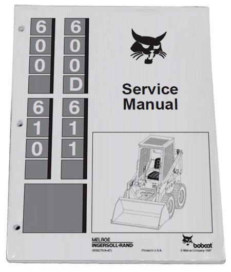 Bobcat 600 610 611 Skid Steer Loader Service Manual Shop Repair Book PN# 6556276