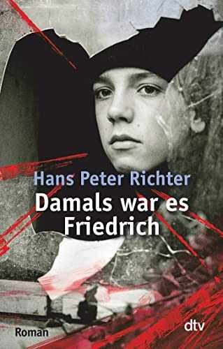 Damals war es Friedrich - Paperback, by Richter Hans Peter - Very Good x